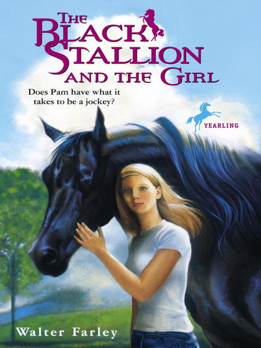 Title details for The Black Stallion and the Girl by Walter Farley - Available